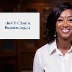 How to Close a Business Legally