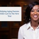 Helping Aging Parents: Elder Law in the New Year